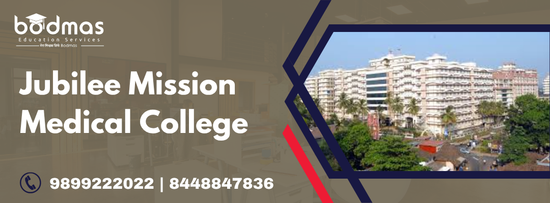 Jubilee Mission Medical College
